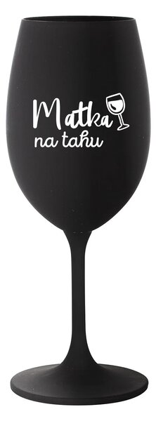 MATKA NA TAHU - černá sklenice na víno 350 ml