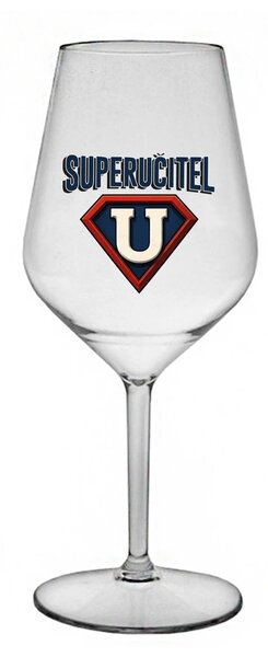 SUPERUČITEL (ZNAK) - čirá nerozbitná sklenice na víno 470 ml