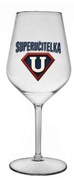SUPERUČITELKA (ZNAK) - čirá nerozbitná sklenice na víno 470 ml