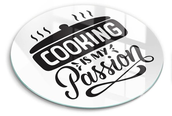 Skleněná deska do kuchyně Cooking is my passion