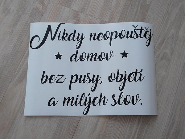 Nikdy neopouštěj samolepka na zeď 70 x 52 cm