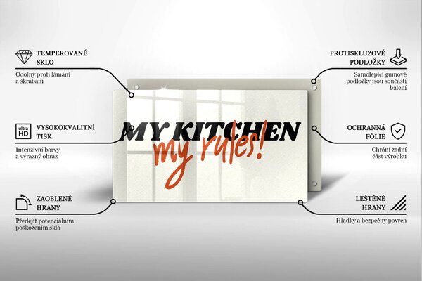 Skleněná deska do kuchyně My kitchen my rules