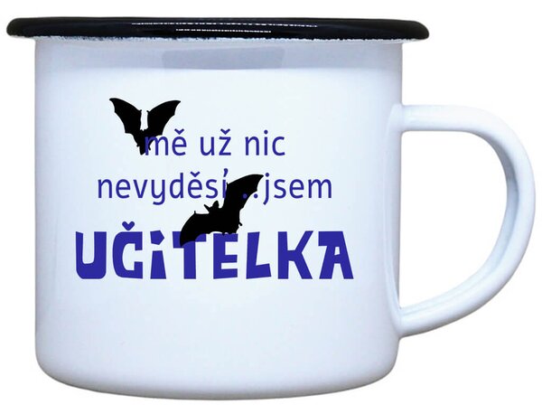 Plecháček s potiskem Jsem učitelka Objem: 330 ml