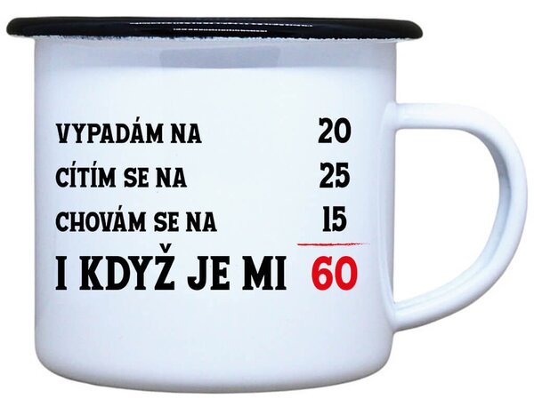 Plecháček k narozeninám Je mi 60 Objem: 330 ml