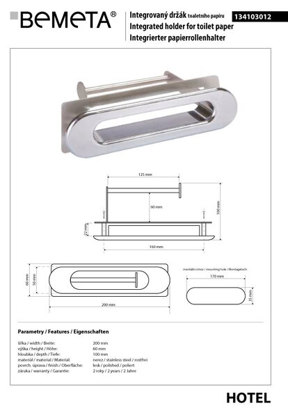 Bemeta Design Držák toaletního papíru integrovaný, nerez - 134103012