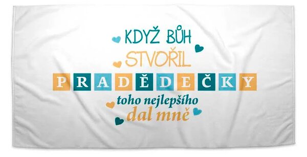 Sablio Ručník Když Bůh stvořil pradědečky - 30x50 cm