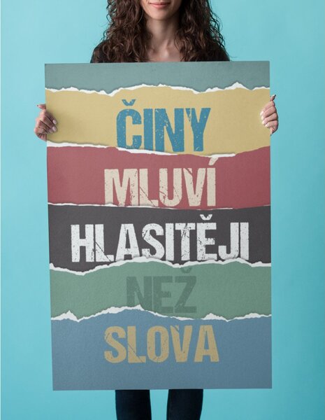 Motivační plakát - Činy mluví hlasitěji než slova FeelHappy.cz Velikost plakátu: A1 (59,4 × 84 cm)