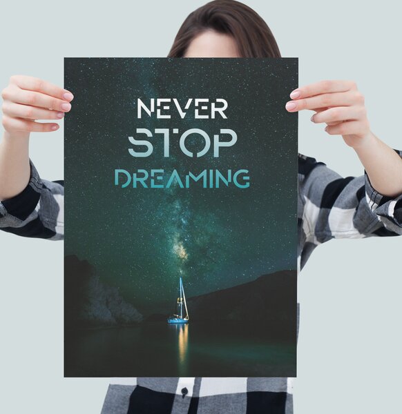 FeelHappy Motivační plakát - Never Stop Dreaming Velikost plakátu: A2 (42 x 59,7 cm)