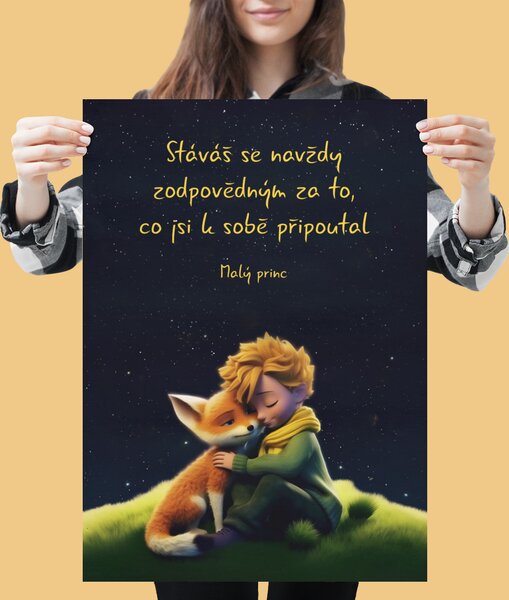 Plakát - Malý princ, vesmírné souznění, Stáváš se navždy zodpovědným FeelHappy.cz Velikost plakátu: A0 (84 x 119 cm)