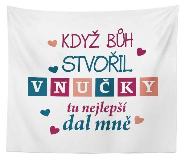 Sablio Deka Když Bůh stvořil vnučky: 150x120 cm