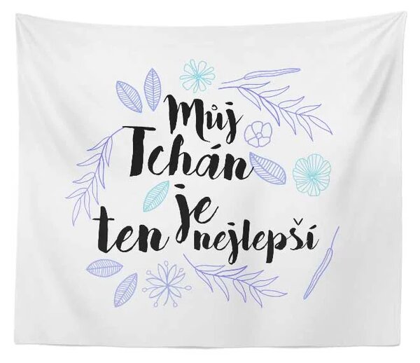 Sablio Deka Můj tchán je ten nejlepší: 150x120 cm