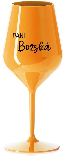 PANÍ BOŽSKÁ - oranžová nerozbitná sklenice na víno 470 ml