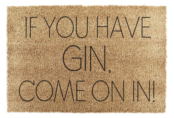 Rohožka z kokosového vlákna 40x60 cm If You Have Gin – Artsy Doormats