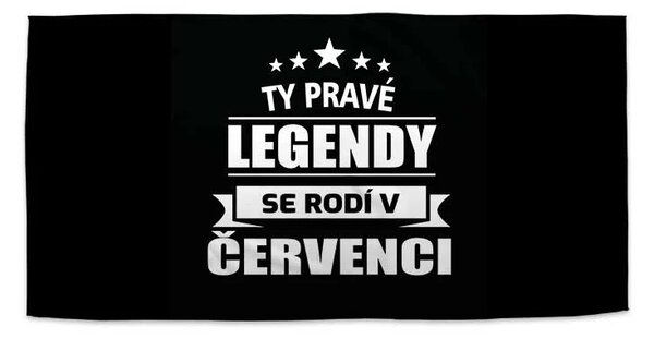 Sablio Ručník Ty pravé legendy se rodí v červenci - 30x50 cm