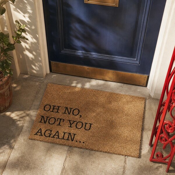 Rohožka z kokosového vlákna 40x60 cm Oh No Not You Again – Artsy Doormats