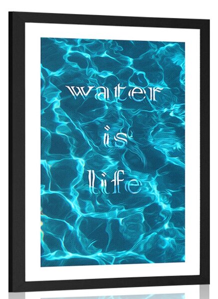 Plakát s paspartou a nápisem - Water is life