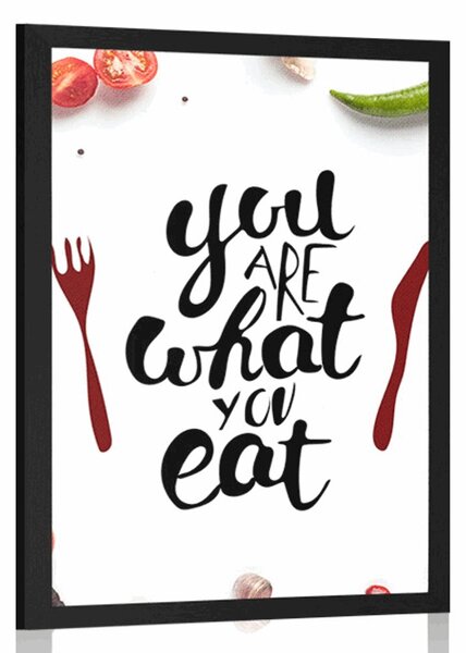 Plakát s nápisem - You are what you eat