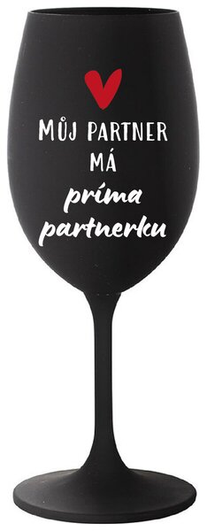 MŮJ PARTNER MÁ PRIMA PARTNERKU - černá sklenička na víno s potiskem 350 ml
