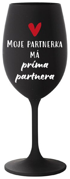 MOJE PARTNERKA MÁ PRÍMA PARTNERA - černá vtipná sklenice na víno 350 ml