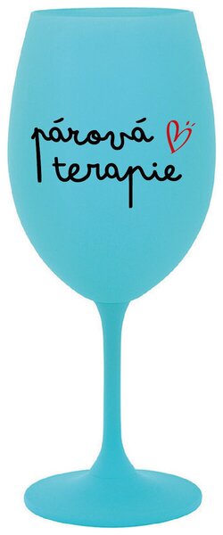 PÁROVÁ TERAPIE - tyrkysová vtipná sklenice na víno 350 ml