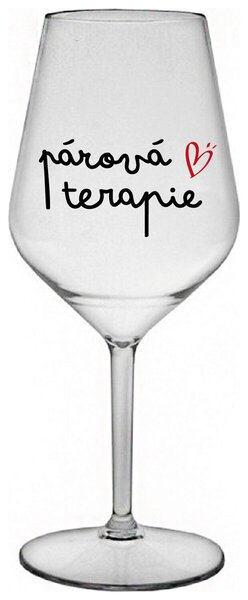 PÁROVÁ TERAPIE - čirá nerozbitná sklenička na víno 470 ml