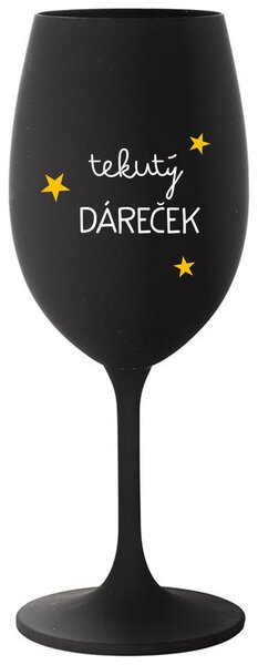 TEKUTÝ DÁREČEK - černá vtipná sklenička na víno 350 ml