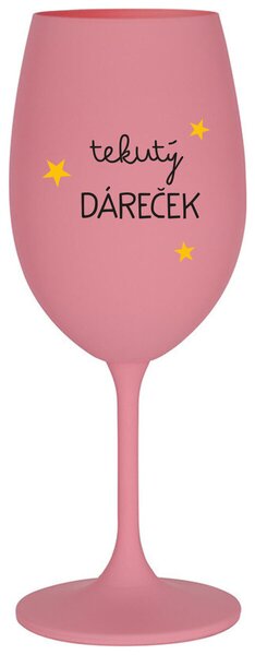 TEKUTÝ DÁREČEK - růžová vtipná sklenička na víno 350 ml