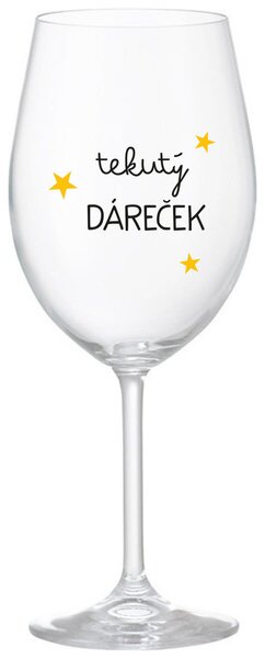 TEKUTÝ DÁREČEK - čirá vtipná sklenička na víno 350 ml