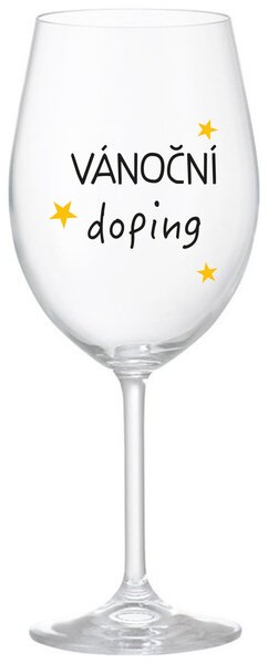 VÁNOČNÍ DOPING - čirá sklenička na víno s nápisem 350 ml