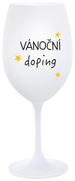 VÁNOČNÍ DOPING - bílá sklenička na víno s nápisem 350 ml