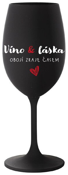 VÍNO A LÁSKA: OBOJÍ ZRAJE ČASEM - černá originální sklenice na víno 350 ml