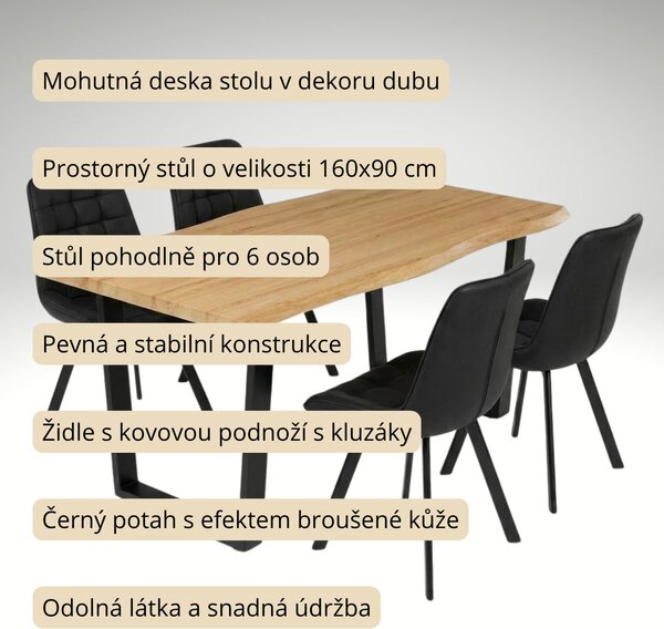 Vikio Jídelní set pro 6 osob 160x90 cm dub noha U černá židle VJS156-6C