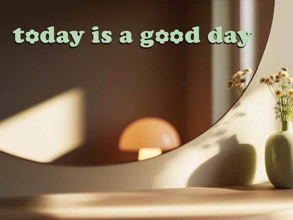 Samolepka na zrcadlo S1 – Today is a good day