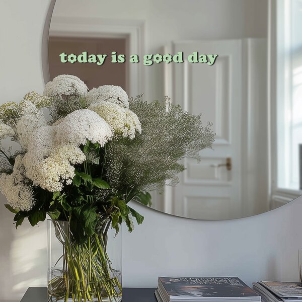 Samolepka na zrcadlo S1 – Today is a good day
