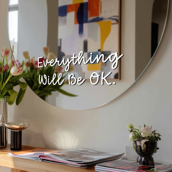 Samolepka na zrcadlo S17 – Everything Will Be OK