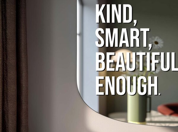 Samolepka na zrcadlo S23 – You are kind, smart, beautiful, enough