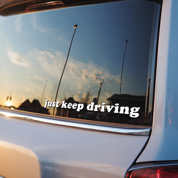 Samolepka na zrcadlo S39 – Just keep driving