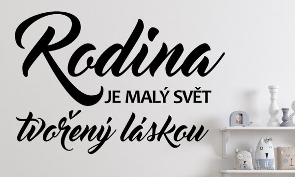 Samolepka na zeď - Rodina je malý svět 2 Barva: Černá, Rozměry samolepky ( šířka x výška ): 60 x 40,7 cm