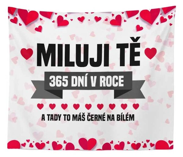Sablio Deka Miluji Tě 365 dní v roce: 150x120 cm
