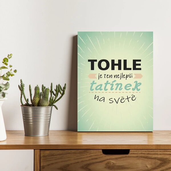 Sablio Dárková cedulka Nejlepší tatínek: 30x40 cm