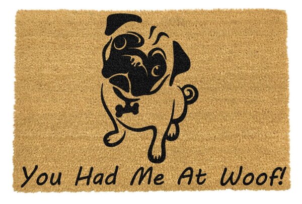 Rohožka z přírodního kokosového vlákna Artsy Doormats You Had Me At Woof Pug, 40 x 60 cm