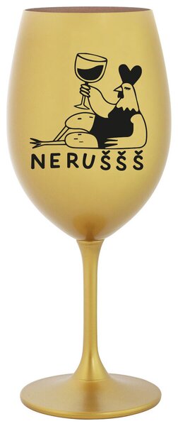 NERUŠŠŠ - zlatá sklenička na víno 350 ml