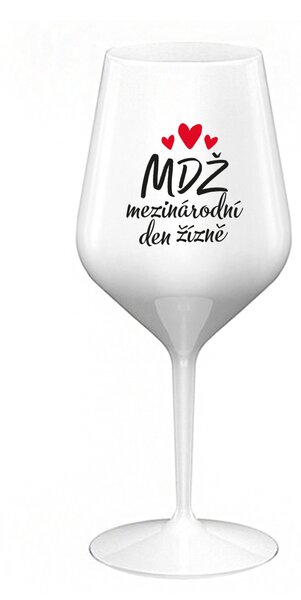 MEZINÁRODNÍ DEN ŽÍZNĚ - bílá nerozbitná sklenice na víno 470 ml