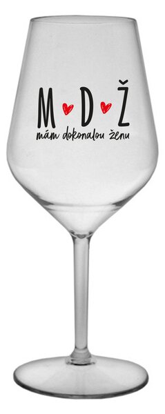 MÁM DOKONALOU ŽENU - čirá nerozbitná sklenice na víno 470 ml
