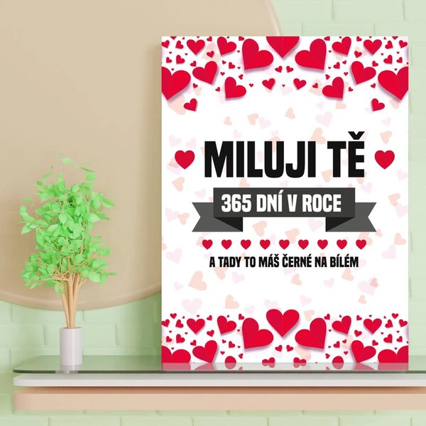 Sablio Dárková cedulka Miluji Tě 365 dní v roce: 30x40 cm