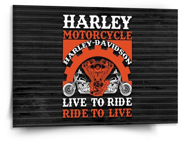 Sablio Obraz Harley-Davidson Live to ride, ride to live - 150x110 cm