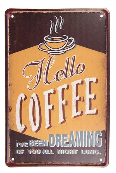 Hnědá nástěnná kovová cedule Hello Coffee – 20x1x30 cm