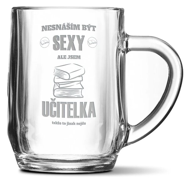 Sablio Půllitr Nesnáším být sexy, ale jsem učitelka: 0,5