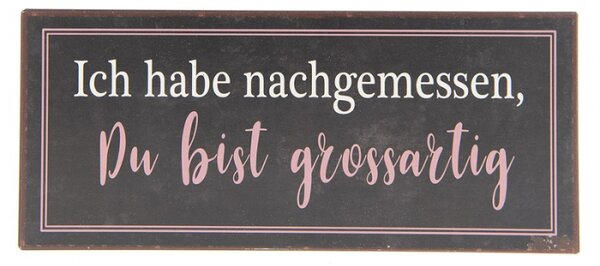 Nástěnná kovová cedule Du Bist Grossartig – 30x1x13 cm