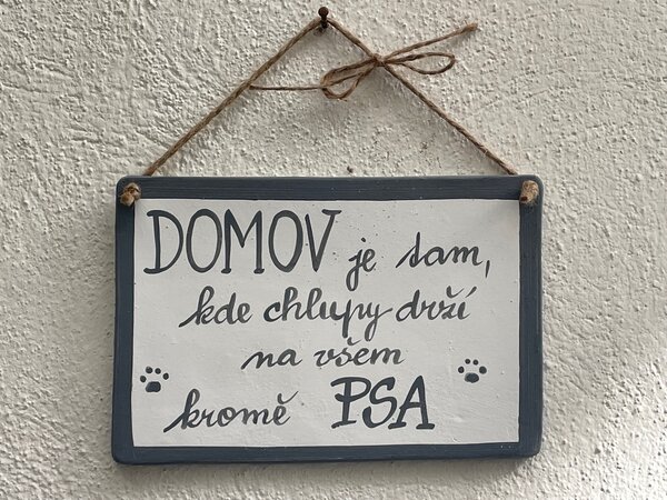 Cedulka pro pejskaře větší Domov je tam, kde chlupy... Keramika Andreas